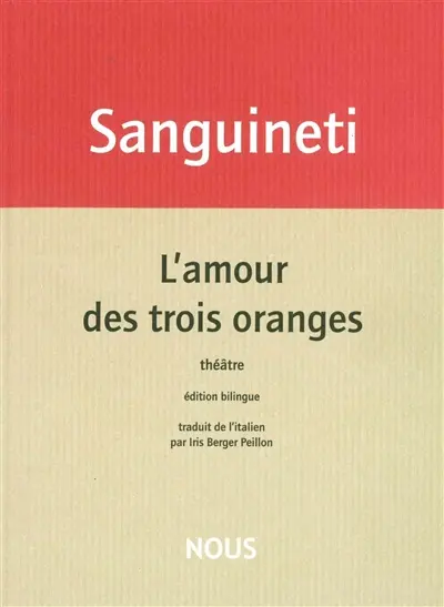 L'amour des trois oranges. L'amore delle tre melarance