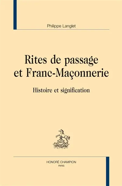 Rites de passage et franc-maçonnerie : histoire et signification