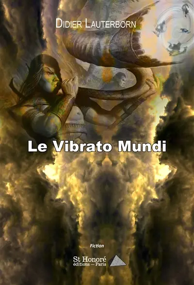 Le vibrato mundi : fiction