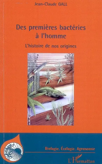 Des premières bactéries à l'homme : l'histoire de nos origines