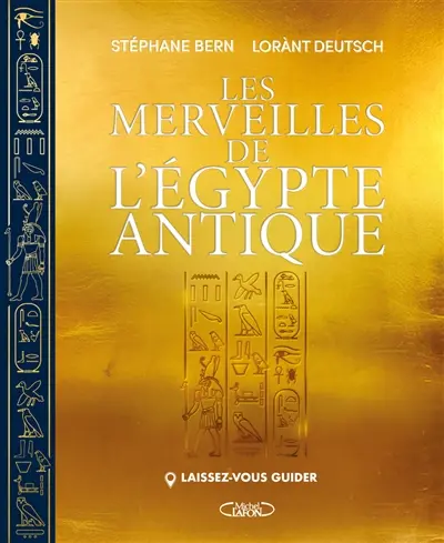 Laissez-vous guider. Les merveilles de l'Egypte antique