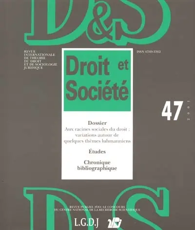 Droit et société, n° 47. Aux racines sociales du droit : variations autour de quelques thèmes luhmanniens
