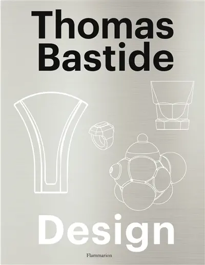 Thomas Bastide : design