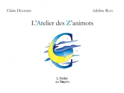 L'atelier des z'animots