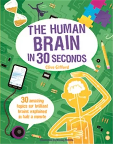The Human Brain in 30 Seconds (Ivy Kids)