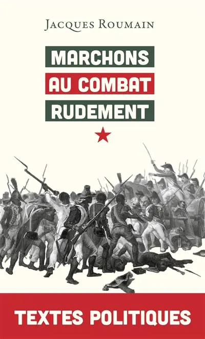 Marchons au combat rudement