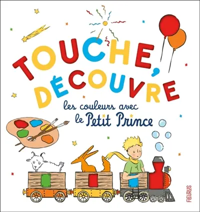 Touche, découvre : les couleurs avec le Petit Prince