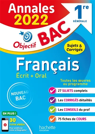 Français écrit + oral 1re générale : annales 2022, sujets & corrigés : nouveau bac