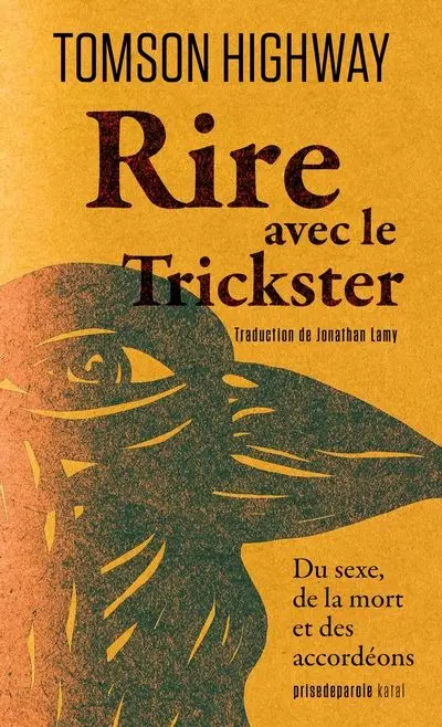 Rire avec le Trickster : Du sexe, de la mort et des accordéons