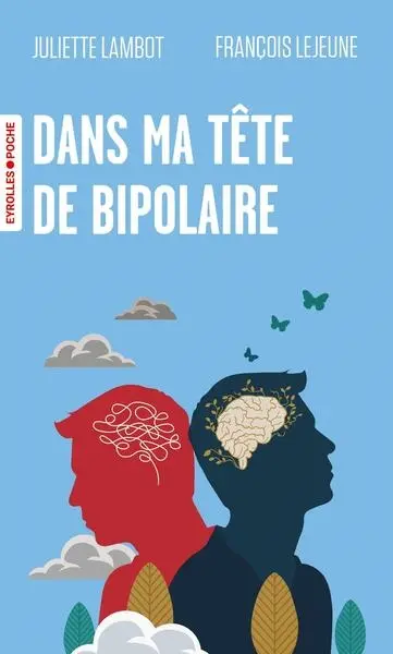 Dans ma tête de bipolaire