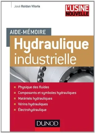 Hydraulique industrielle : aide-mémoire
