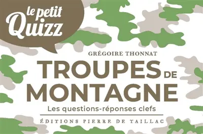 Les troupes de montagne : les questions-réponses clefs