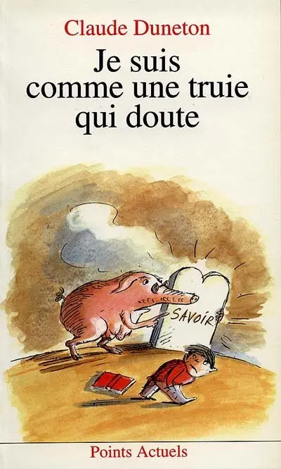 Je suis comme une truie qui doute