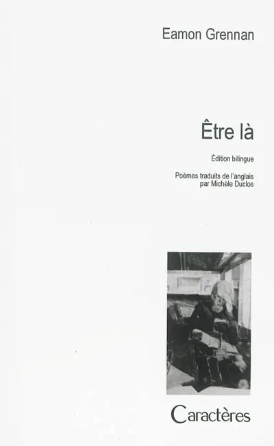 Etre là : poèmes