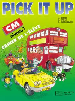 Pick it up, CM : niveau 1, cahier de l'élève