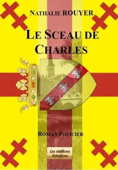 Le sceau de Charles : roman policier