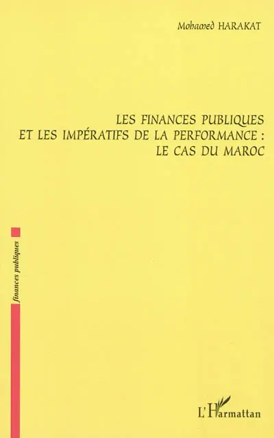 Les finances publiques et les impératifs de la performance : le cas du Maroc