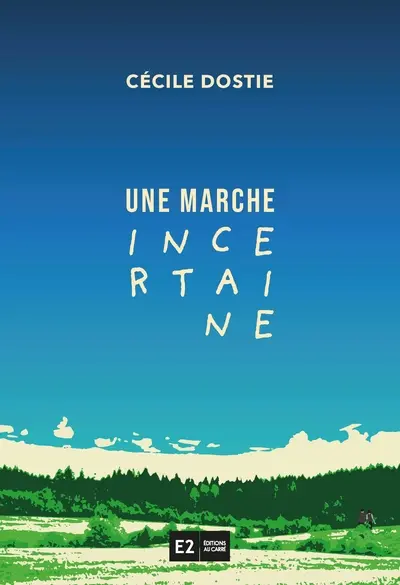 Une marche incertaine