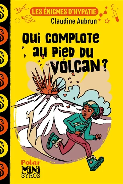 Les énigmes d'Hypatie. Qui complote au pied du volcan ?