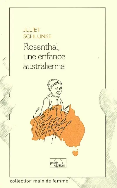 Rosenthal, une enfance australienne