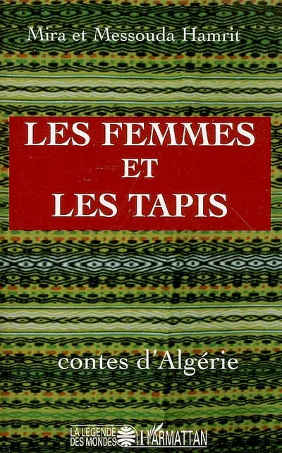 Les femmes et les tapis : contes d'Algérie