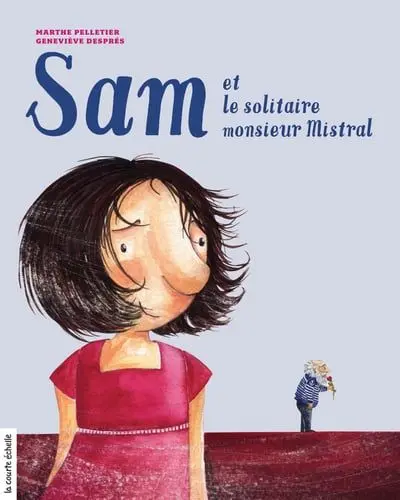 Sam et le solitaire monsieur Mistral