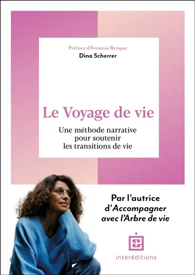 Le voyage de vie : une méthode narrative pour soutenir les transitions de vie