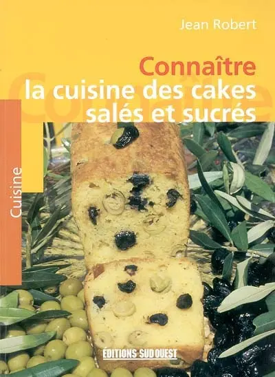 Connaître la cuisine des cakes salés et sucrés