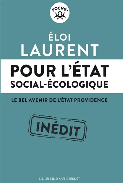 Pour l'Etat social-écologique : le bel avenir de l'Etat providence