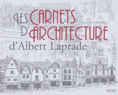 Les carnets d'architecture d'Albert Laprade