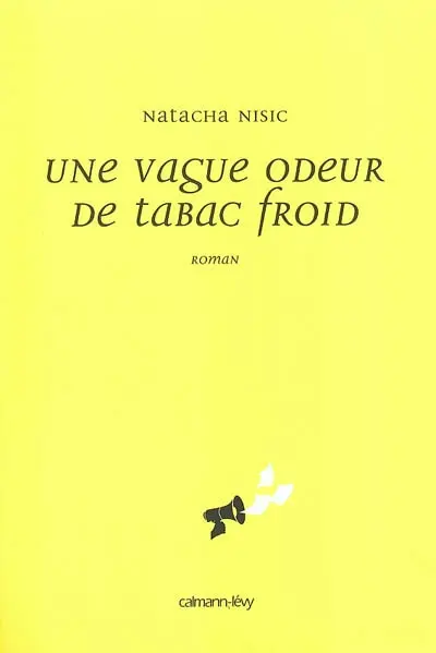 Une vague odeur de tabac froid