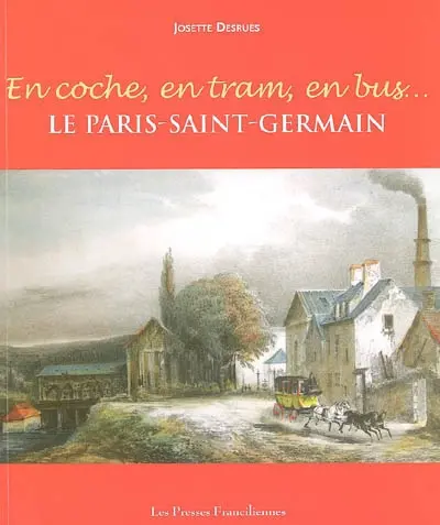 En coche, en tram, en bus : le Paris-Saint-Germain