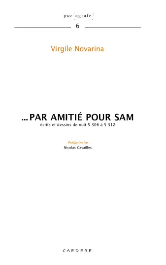 Par amitié pour Sam : écrits et dessins de nuit 5.306 à 5.312