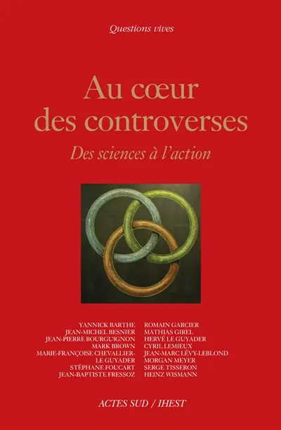 Au coeur des controverses : des sciences à l'action