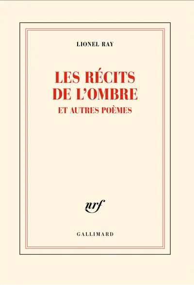 Les récits de l'ombre : et autres poèmes