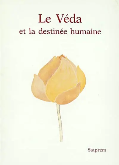 Le Véda et la destinée humaine