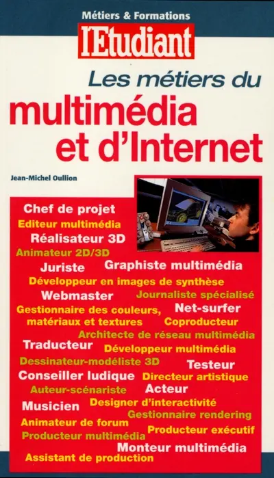 Les métiers du multimédia et d'Internet