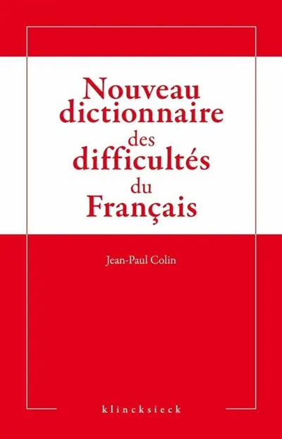 Nouveau dictionnaire des difficultés du français