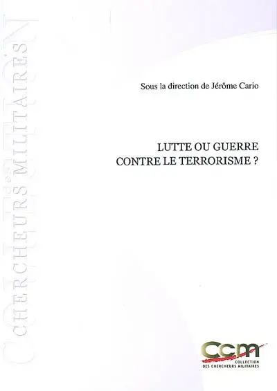 Lutte ou guerre contre le terrorisme ?