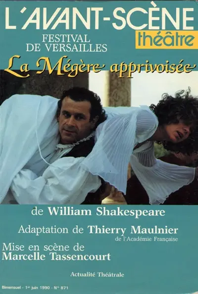Avant-scène théâtre (L'), n° 871. La mégère apprivoisée