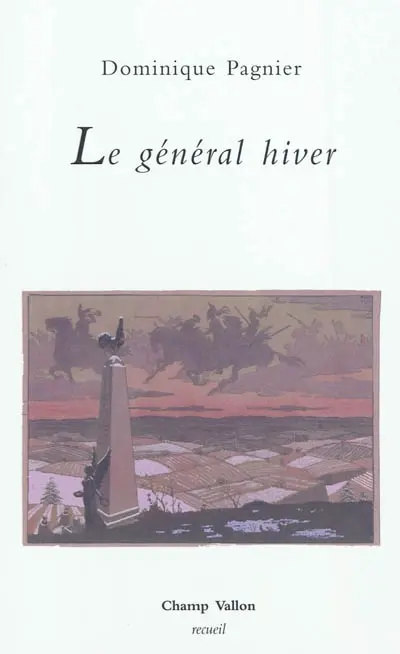 Le général hiver : poèmes