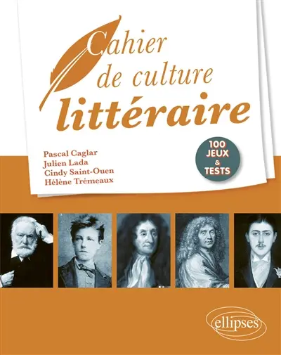 Cahier de culture littéraire : 100 jeux et tests