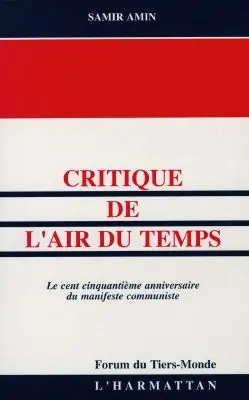 Critique de l'air du temps : la cent cinquantième anniversaire du Manifeste communiste