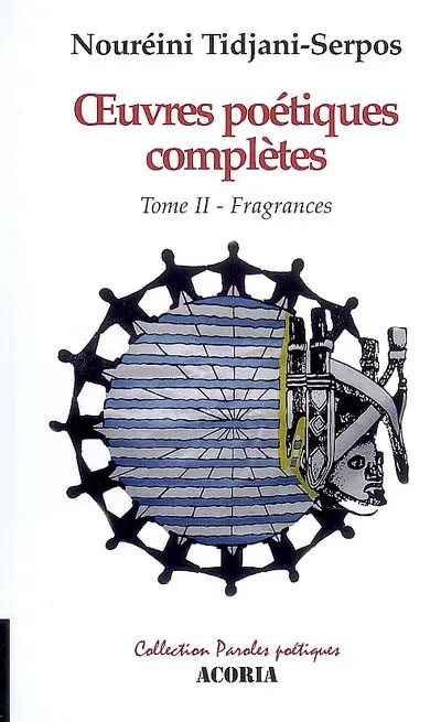 Oeuvres poétiques complètes. Vol. 2. Fragrances