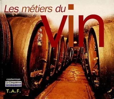 Les métiers du vin