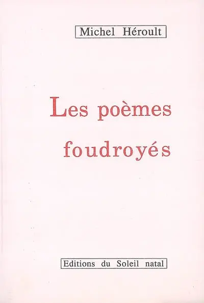 Les poèmes foudroyés