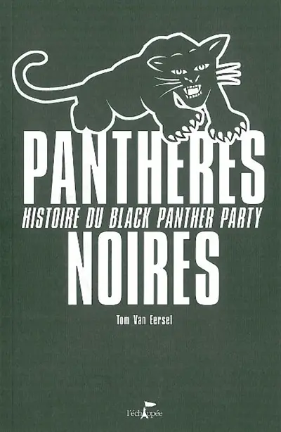 Panthères noires : histoire du Black Panther Party