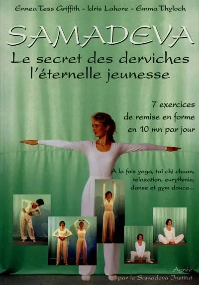 Samadeva : le secret des derviches, l'éternelle jeunesse