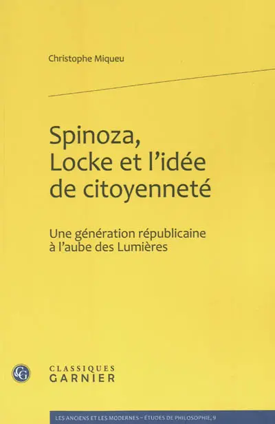 Spinoza, Locke et l'idée de citoyenneté : une génération républicaine à l'aube des Lumières