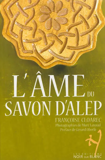 L'âme du savon d'Alep